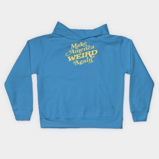 Make America Weird - Yellow Kids Hoodie